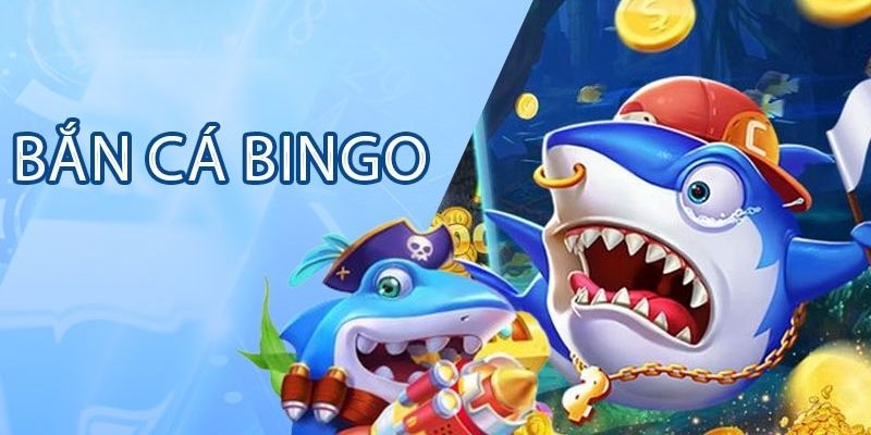 Khám Phá Siêu Phẩm Bắn Cá Bingo Ăn Khách Nhất K8CC